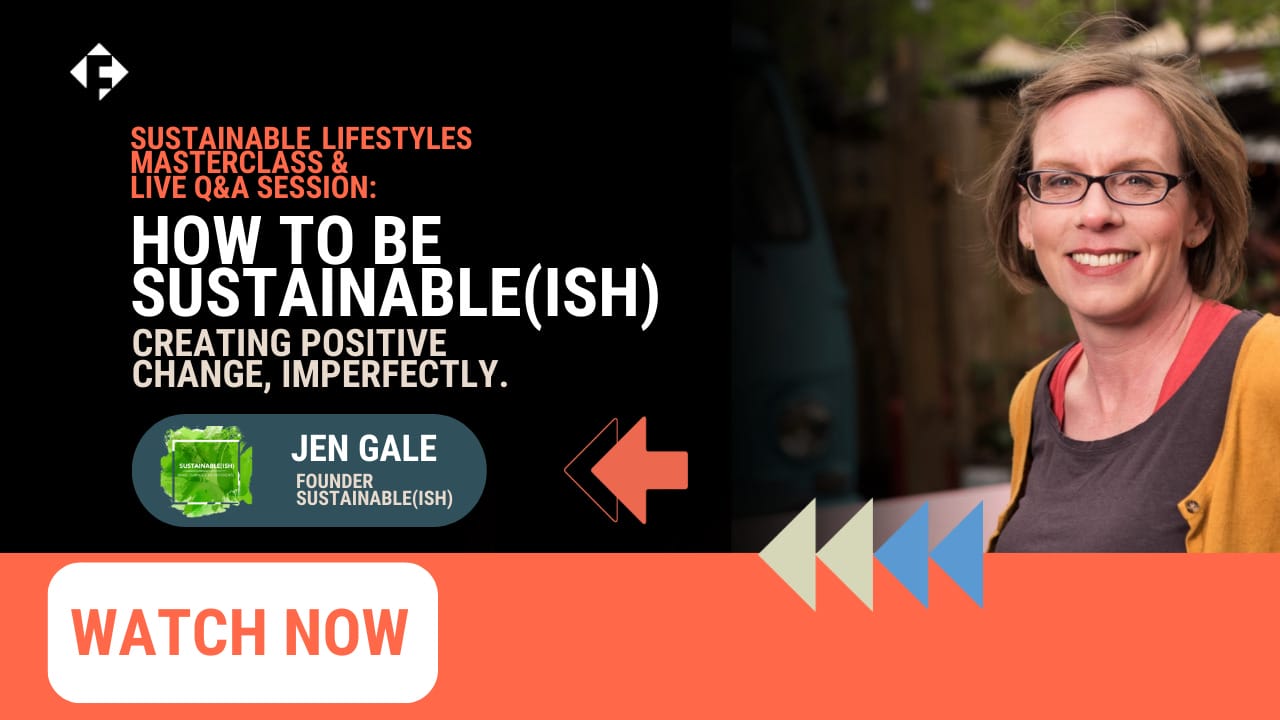 How to be Sustainable(ish) with Jen Gale