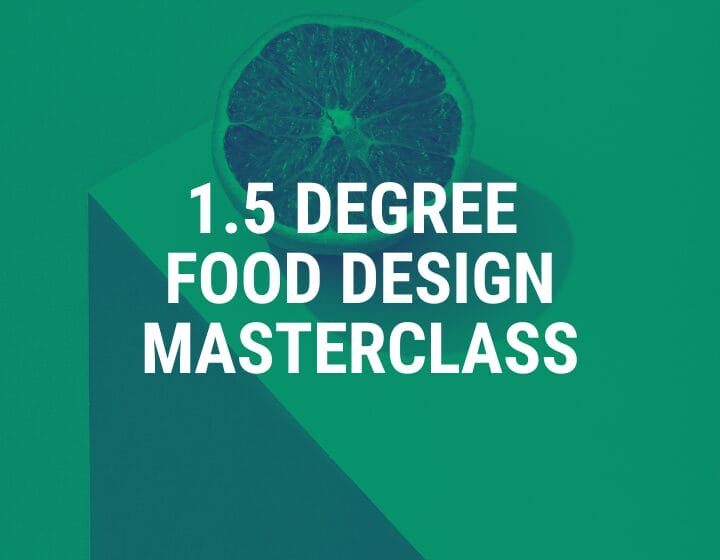 CPD Certified: 1.5 Degree Food Design Masterclass