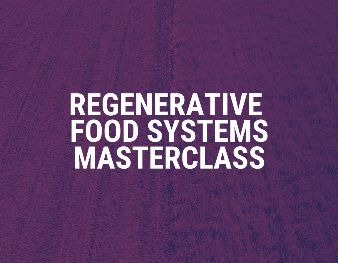 CPD Certified: Regenerative Food Systems Masterclass