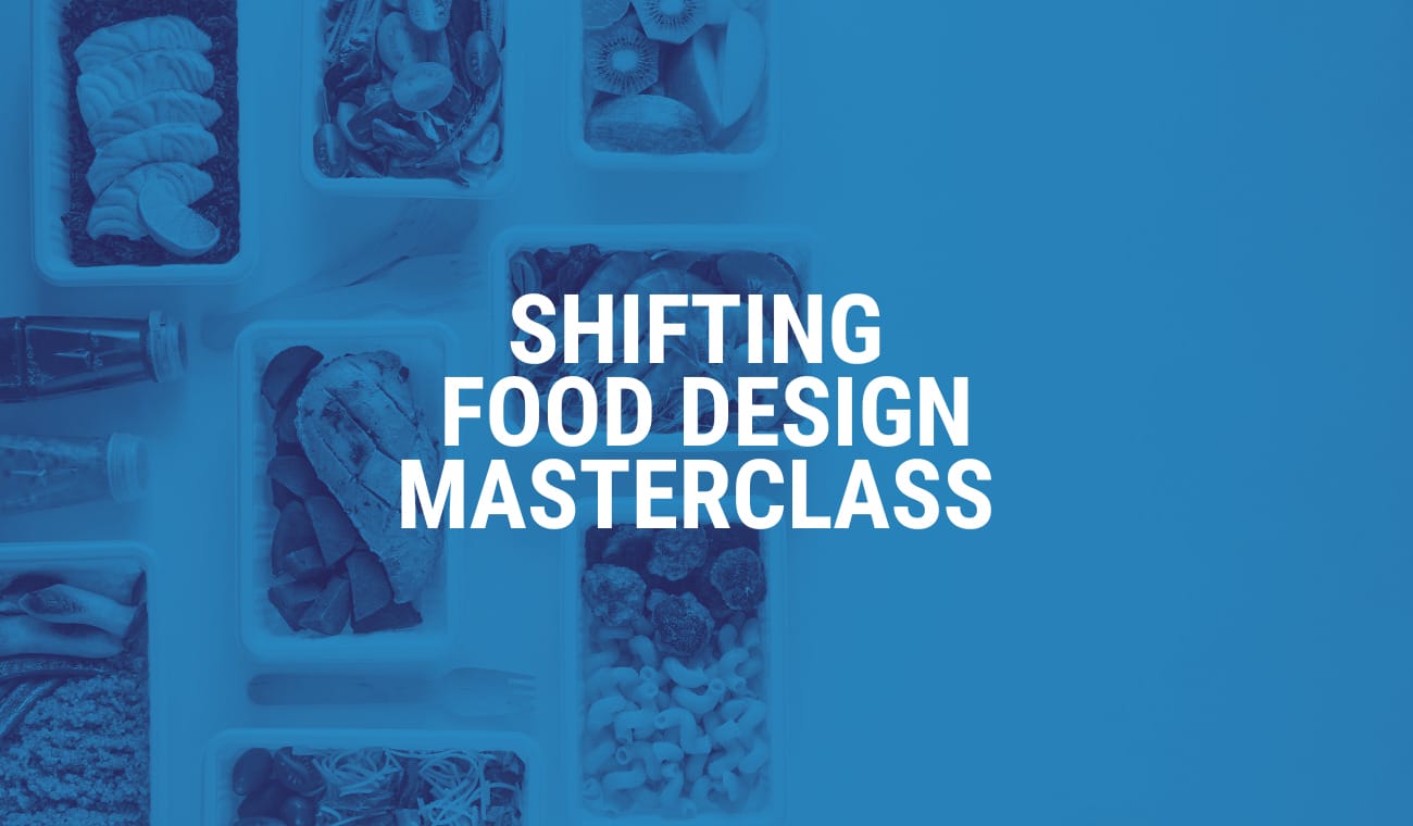 CPD Certified: Shifting Food Design Masterclass