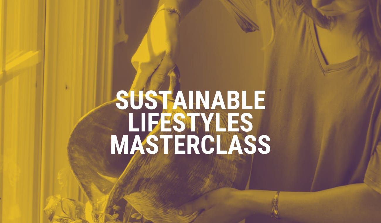 CPD Certified: Sustainable Lifestyles Masterclass