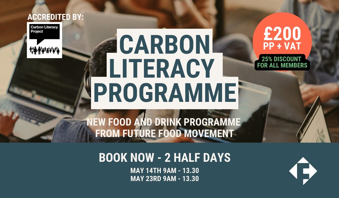 Are you and your teams carbon literate yet? Get certified with Future Food Movement